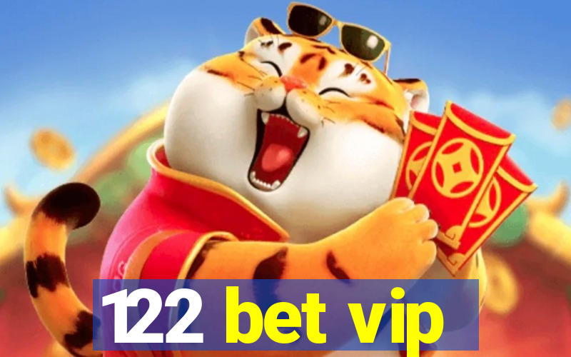 122 bet vip